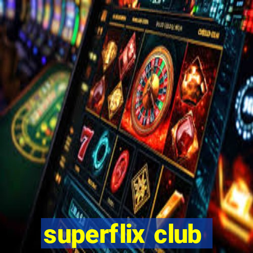 superflix club